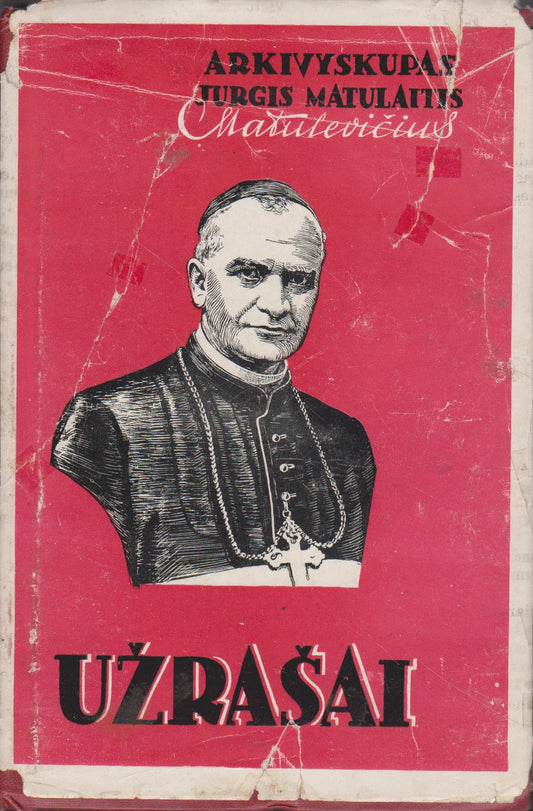 Arkivyskupas Jurgis Matulaitis-Matulevičius : Užrašai