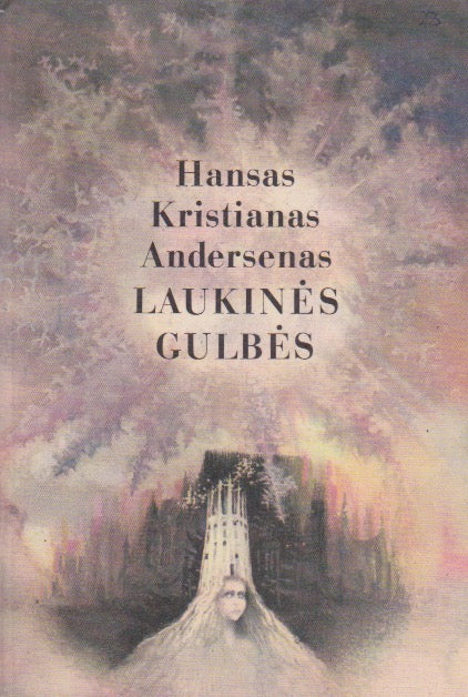 Hansas Kristianas Andersenas - Laukinės gulbės