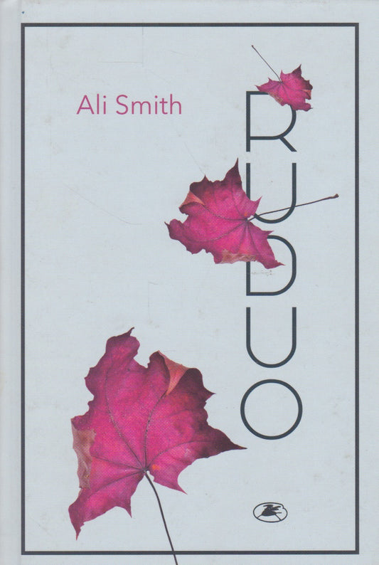 Ali Smith - Ruduo