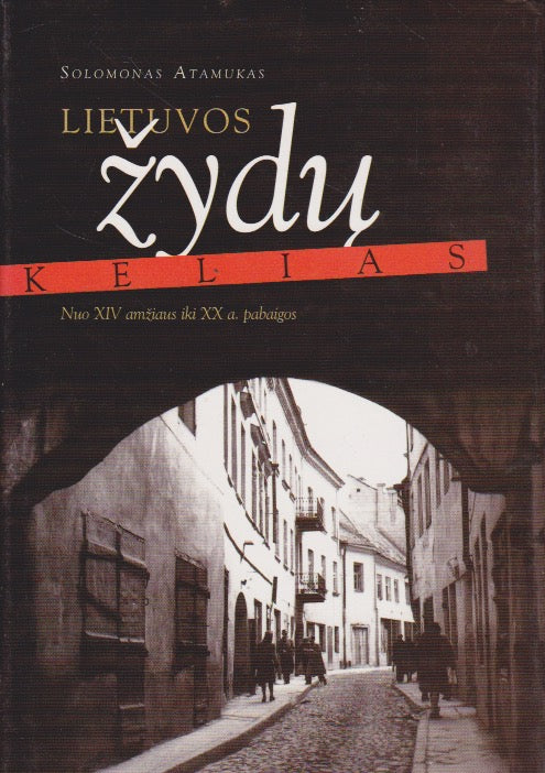 S. Atamukas - Lietuvos žydų kelias