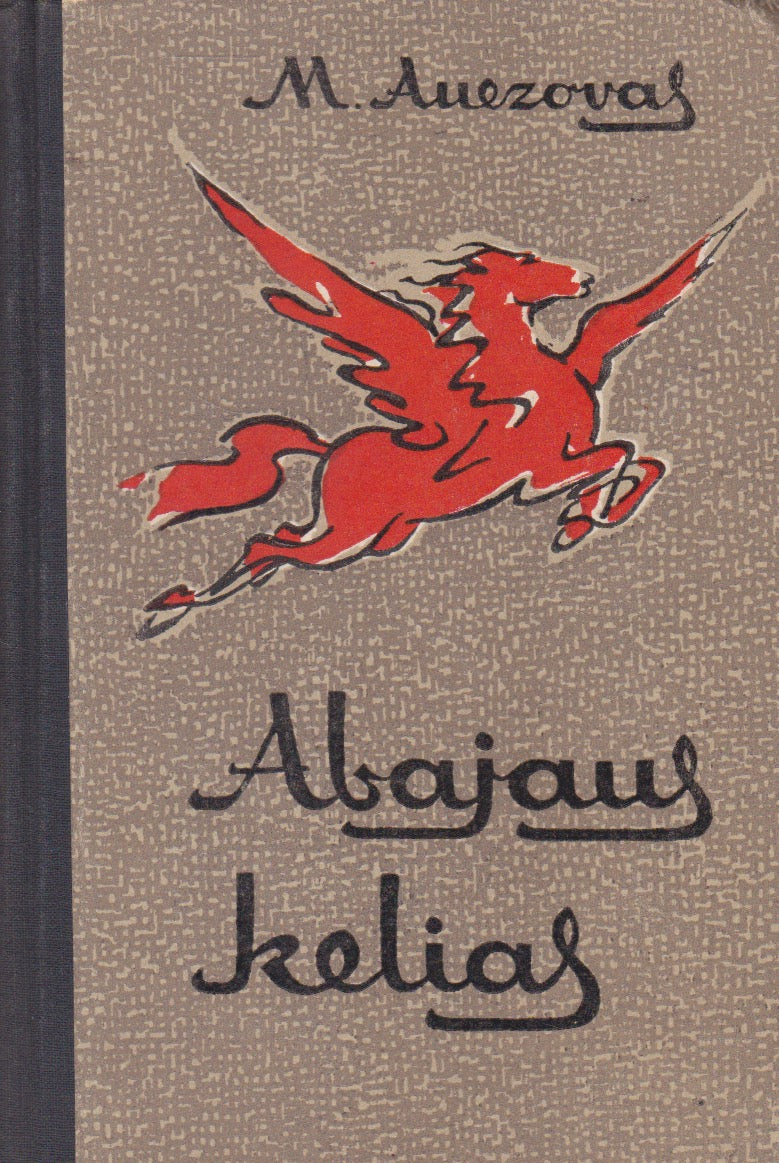 Muchtaras Auezovas - Abajaus kelias