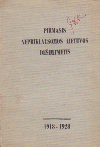 Pirmasis nepriklausomos Lietuvos dešimtmetis, 1918-1928, 1955, London
