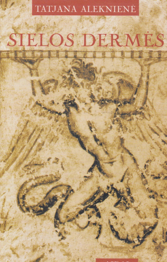 Tatjana Aleknienė - Sielos dermės