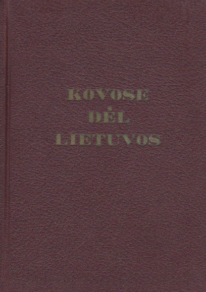 Stasys Raštikis - Kovose dėl Lietuvos / Iš mano užrašų (4 knygos), Los Angeles