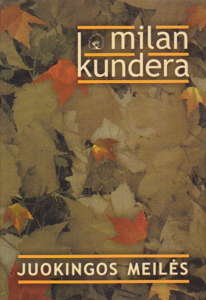 Milan Kundera - Juokingos meilės (žr. būklę)