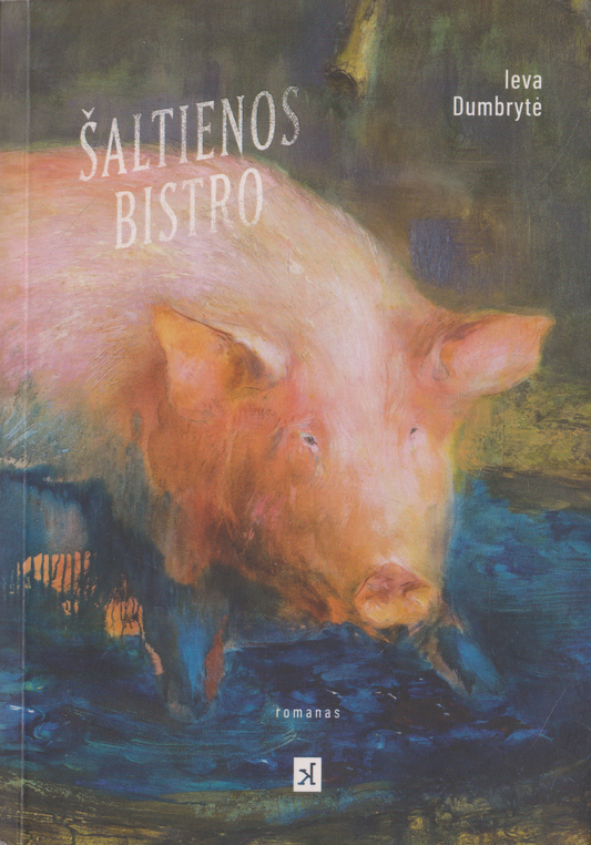 Ieva Dumbrytė - Šaltienos bistro