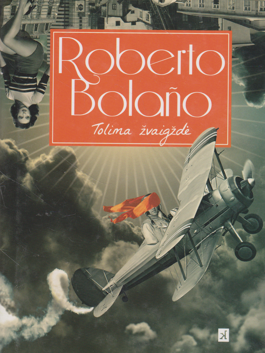 Roberto Bolano - Tolima žvaigždė