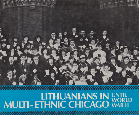 David Fanhauz - Lithuanians in Multi-Ethnic Chicago until World War II, 1977 m., Chicago, IL