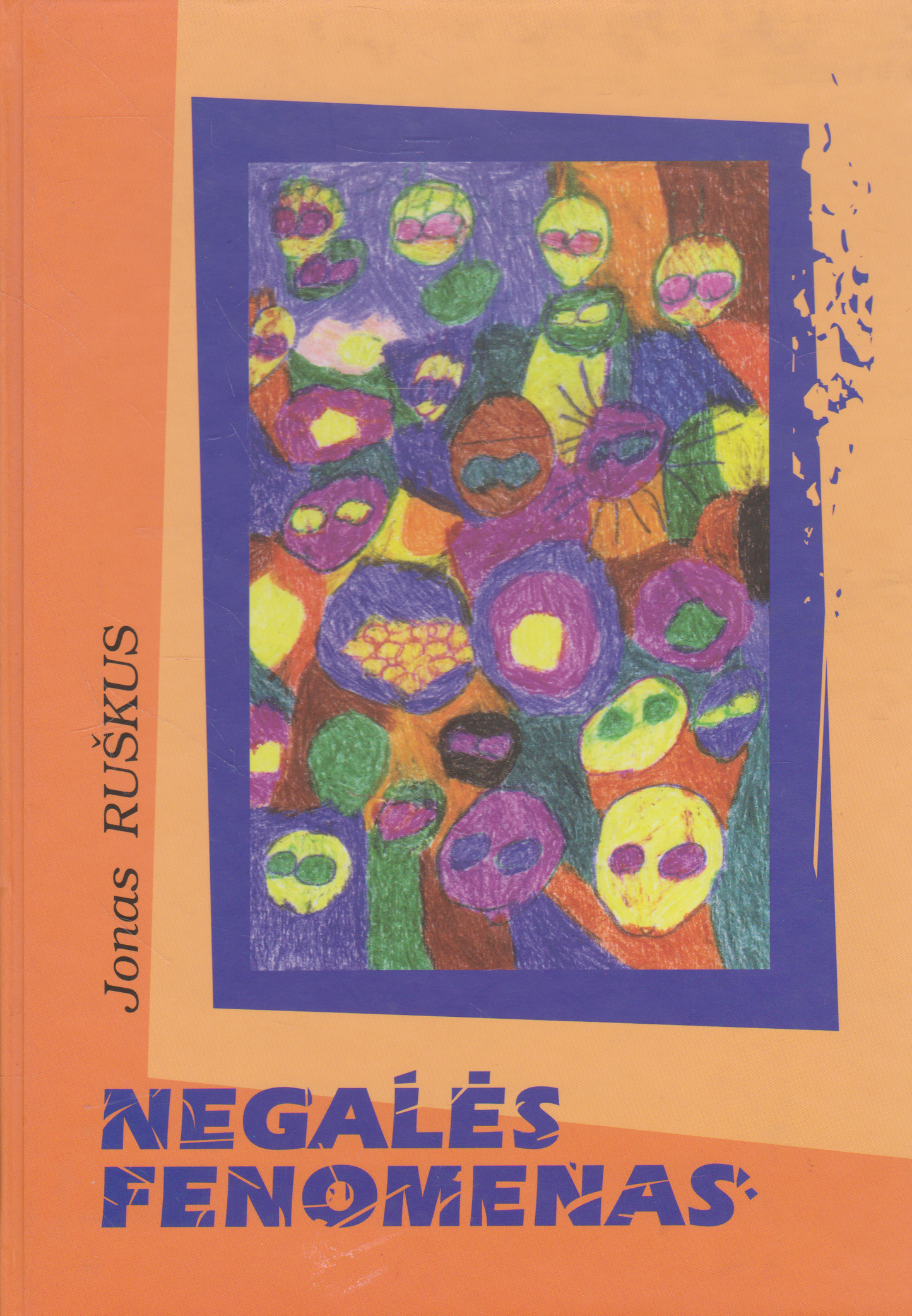 Jonas Ruškus - Negalės fenomenas, 2002 m.