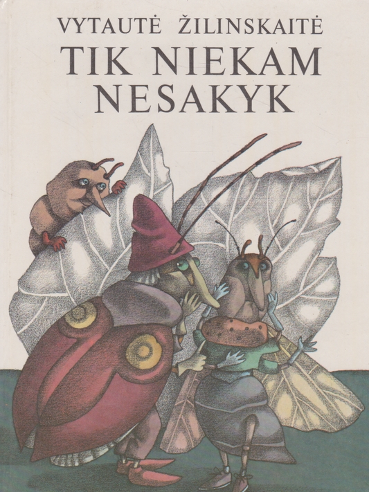 Vytautė Žilinskaitė - Tik niekam nesakyk (žr. būklę)
