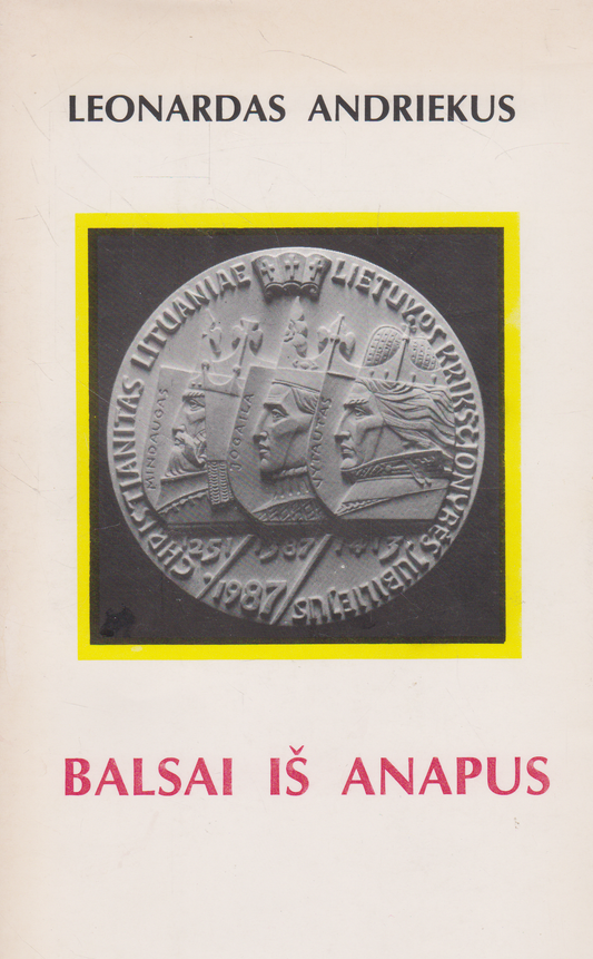 Leonardas Andriekus - Balsai iš anapus, 1988, Brooklyn