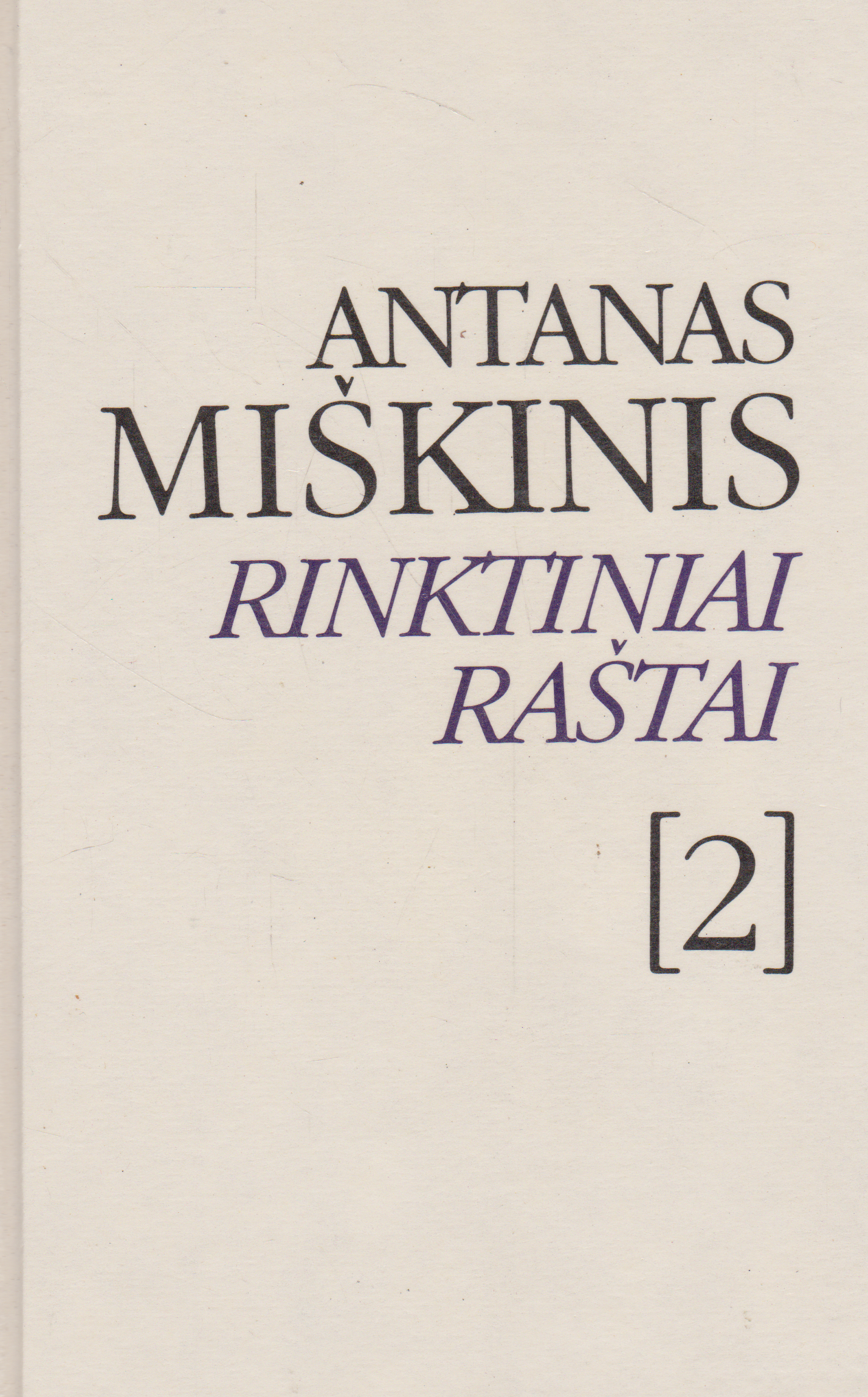 Antanas Miškinis - Rinktiniai raštai (3 t.)