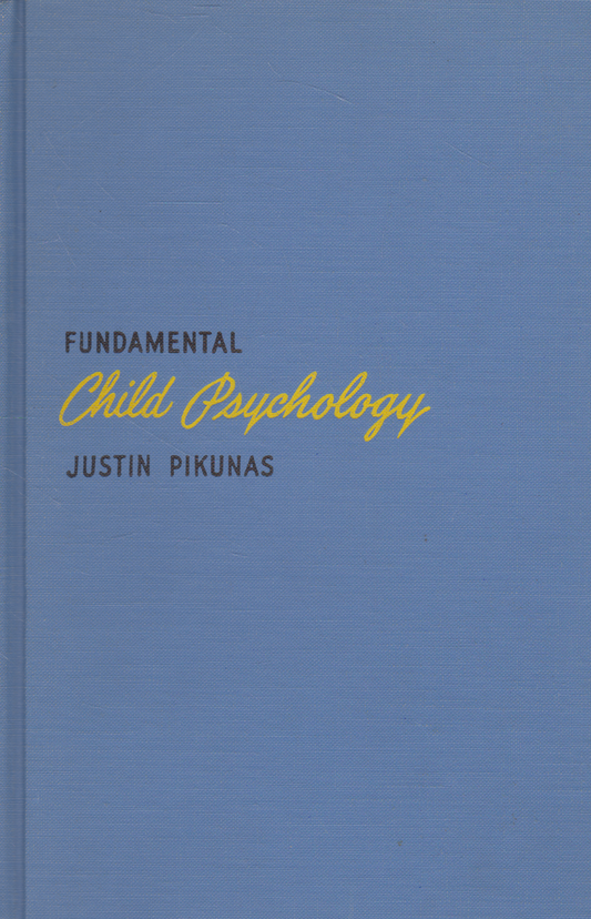 Justin Pikunas - Fundamental Child Psichology