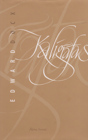 Edward Docx - Kaligrafas