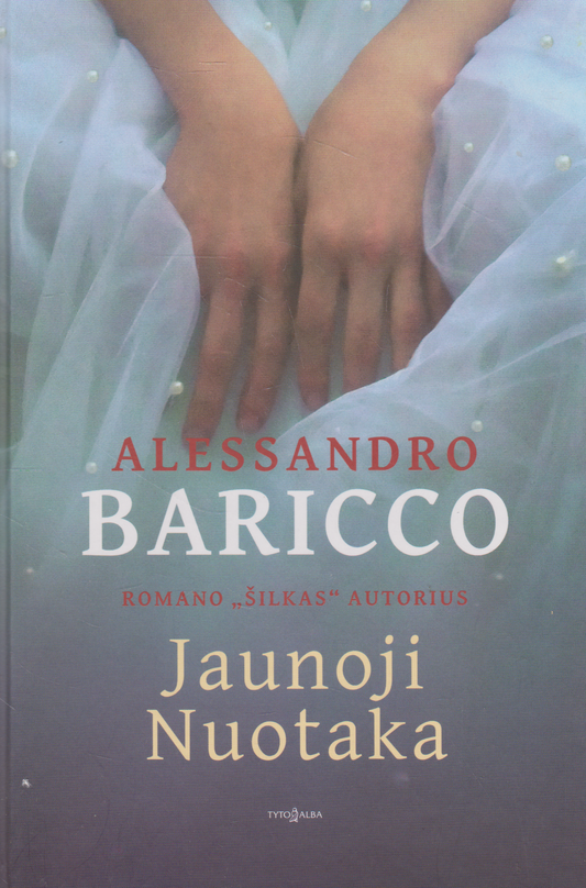 Alessandro Baricco - Jaunoji Nuotaka