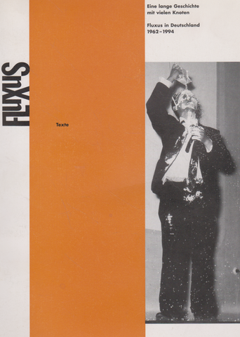 FLUXUS: Eine lange Geschichte mit vielen Knoten, Fluxus in Deutschland 1962-1994