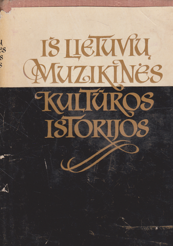 J. Gaudrimas - Iš lietuvių muzikinės kultūros istorijos (I-III tomai)