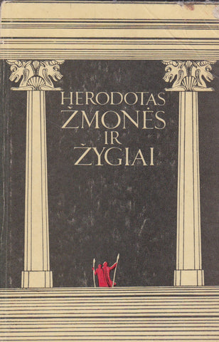 Herodotas - Žmonės ir žygiai