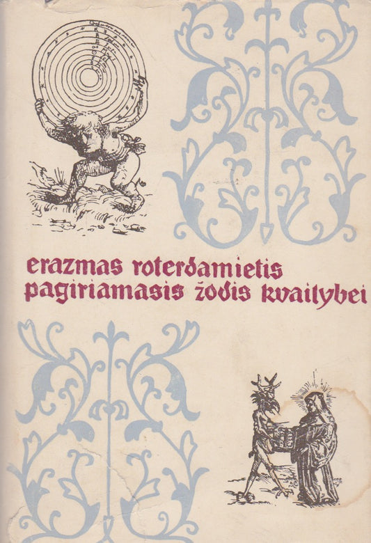 Erazmas Roterdamietis - Pagiriamasis žodis kvailybei