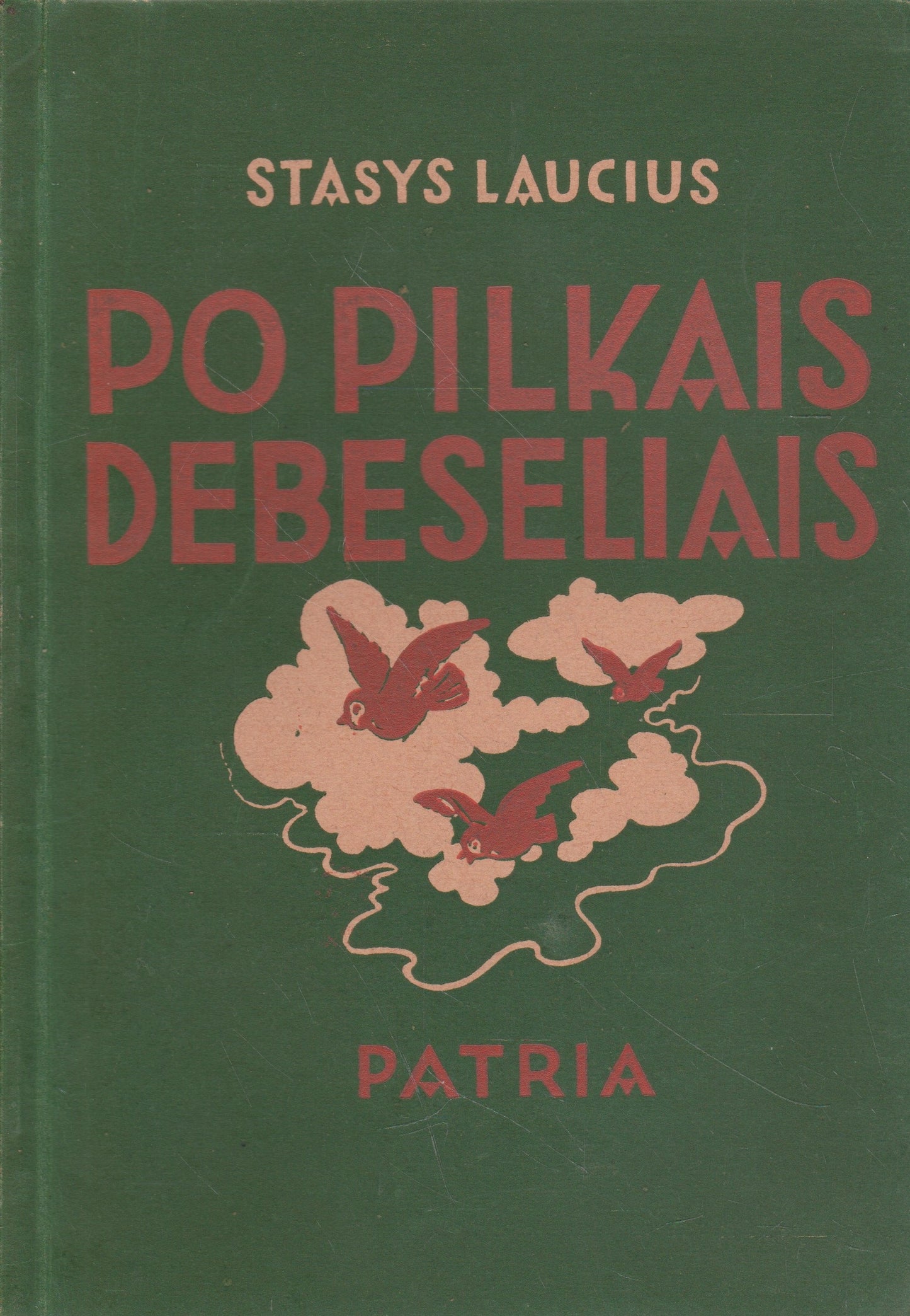 Stasys Laucius - Po pilkais debeseliais, Tübingen, 1947