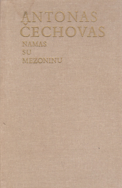 A. Čechovas - Namas su mezoninu (žr. būklę)