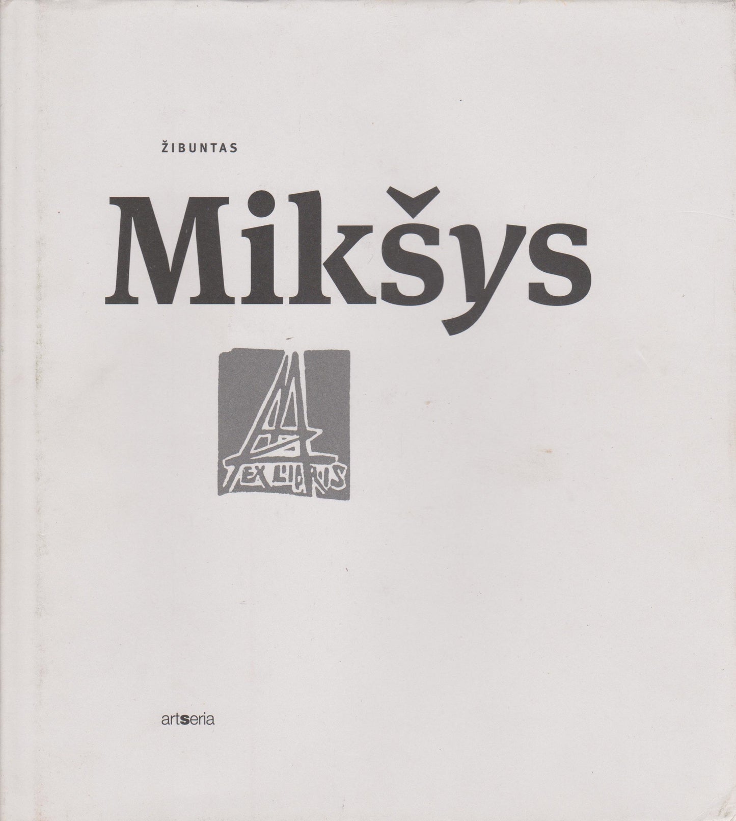 Žibuntas Mikšys : grafikos albumas