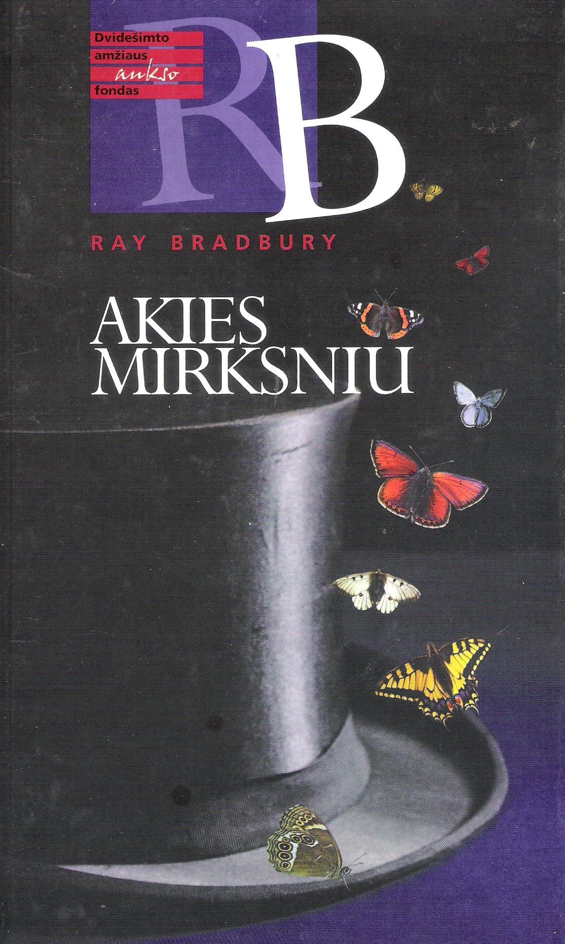 Ray Bradbury - Akies mirksniu