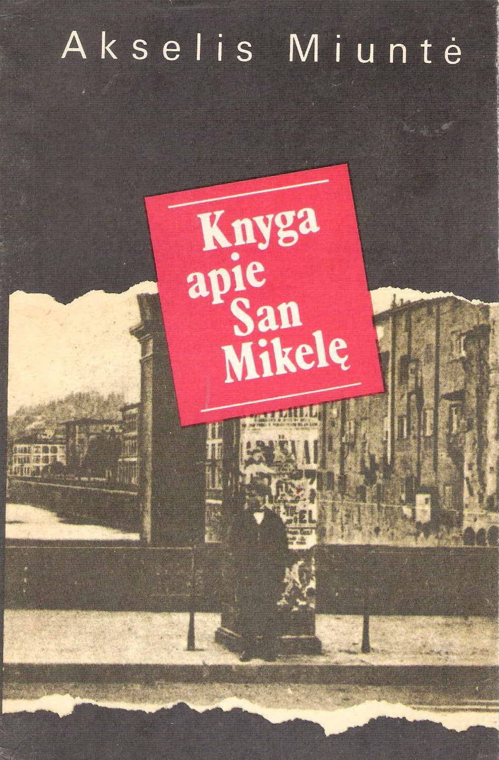A, Munthe - Knyga apie San Mikelę, 1991 m.