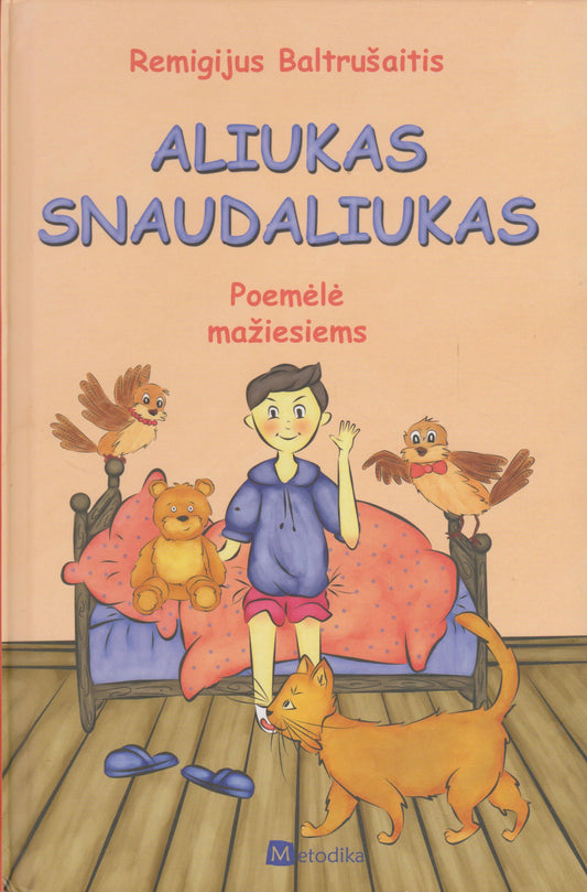 Remigijus Baltrušaitis - Aliukas Snaudaliukas : [poemėlė mažiesiems]