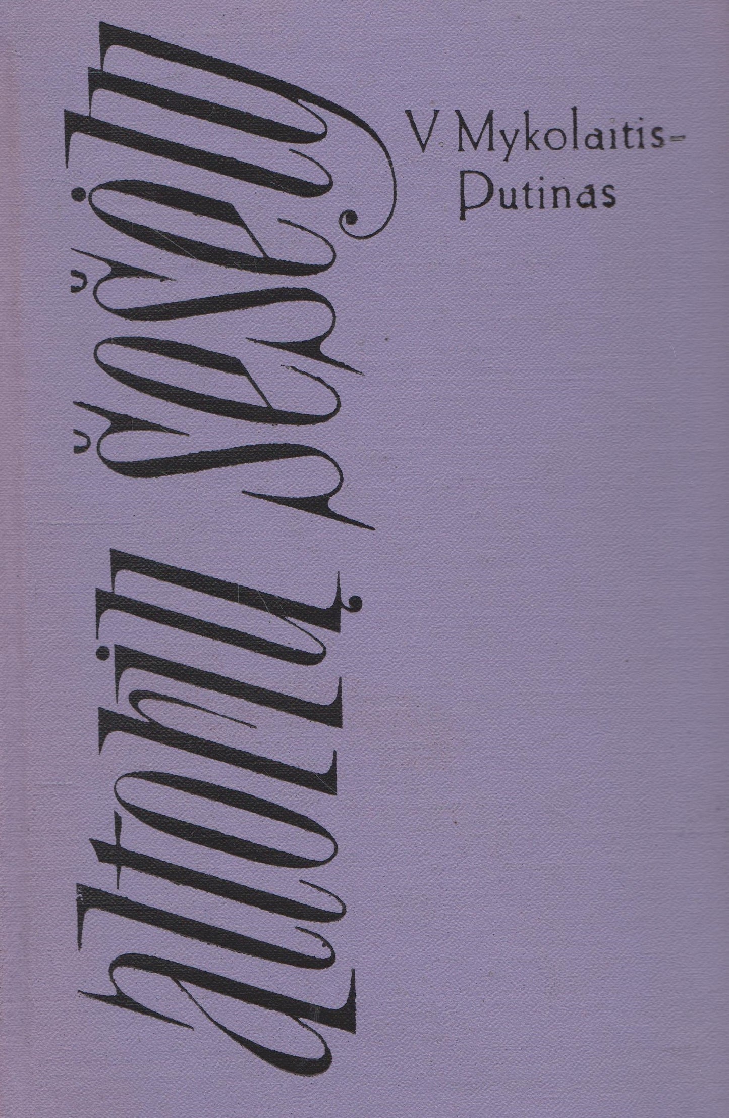 Vincas Mykolaitis-Putinas - Altorių šešėly