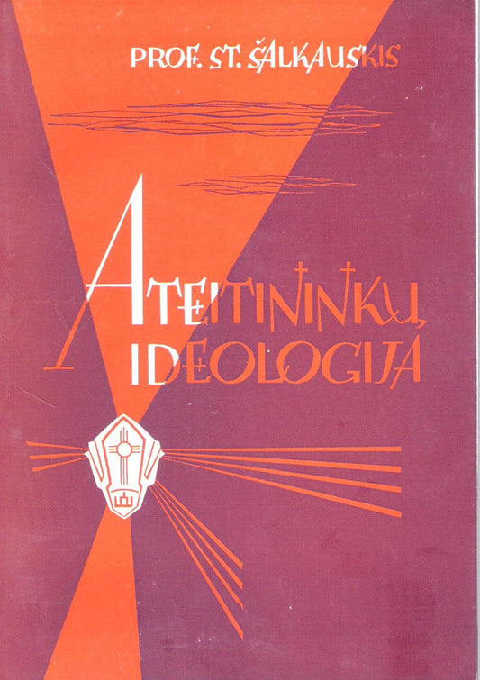 Stasys Šalkauskis - Ateitininkų ideologija, Connecticut, 1954