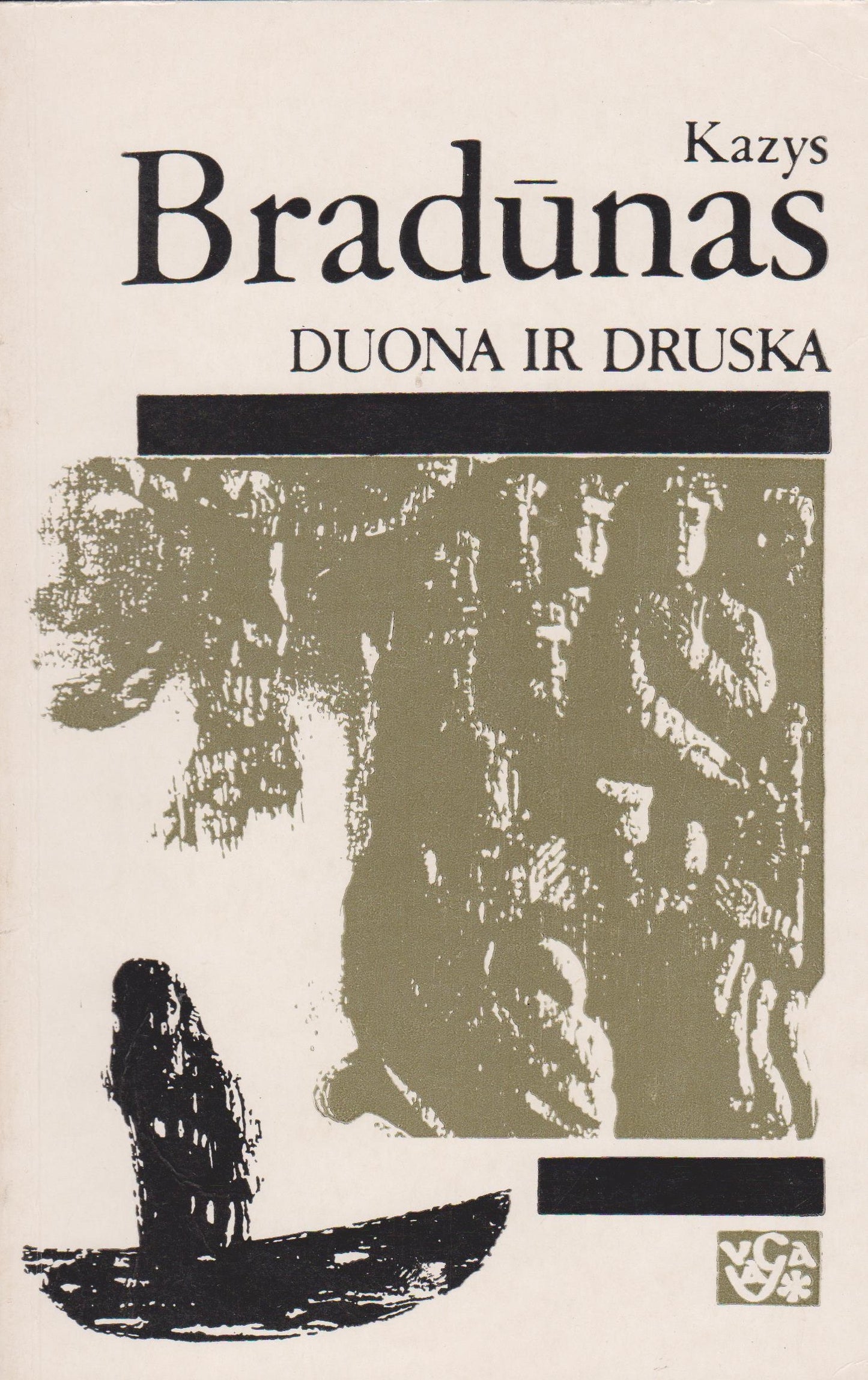 Kazys Bradūnas - Duona ir druska (žr. būklę)