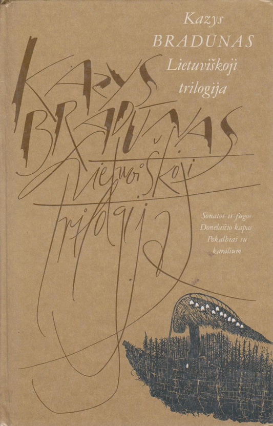 K. Bradūnas - Lietuviškoji trilogija (žr. būklę)