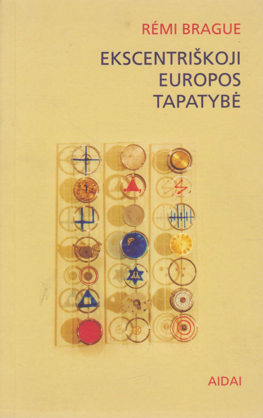 R. Brague - Ekscentriškoji Europos tapatybė (žr. būklę)