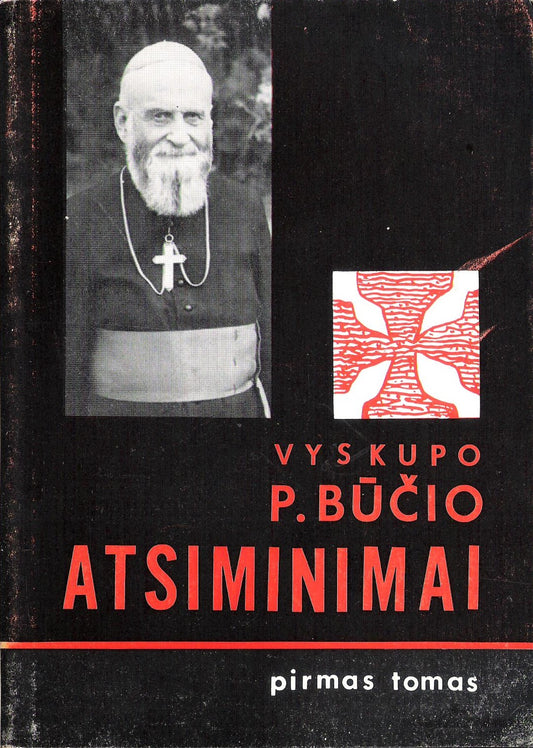 Vyskupo P. Būčio atsiminimai (2 tomai), 1966, Chicago