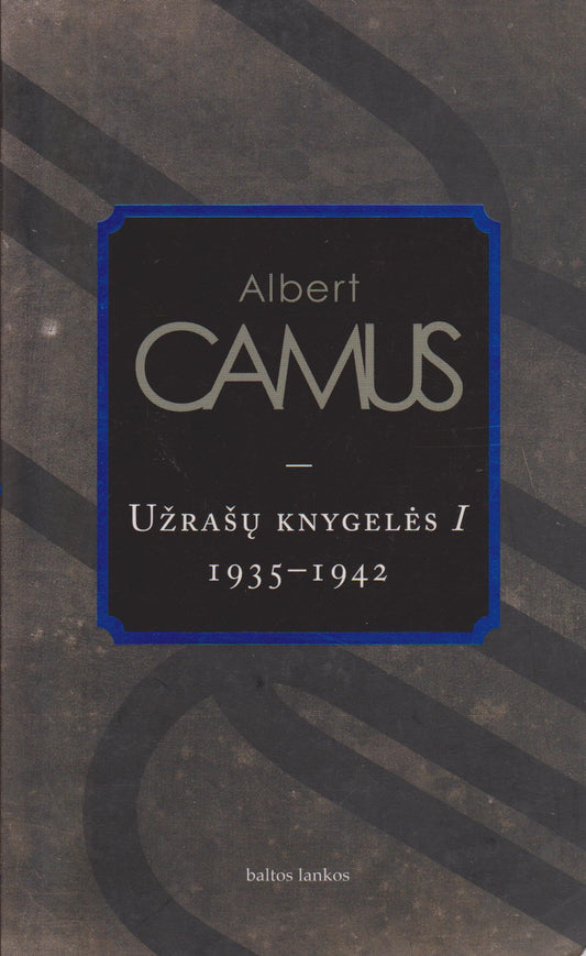 Albert Camus - Užrašų knygelės 1935-1942