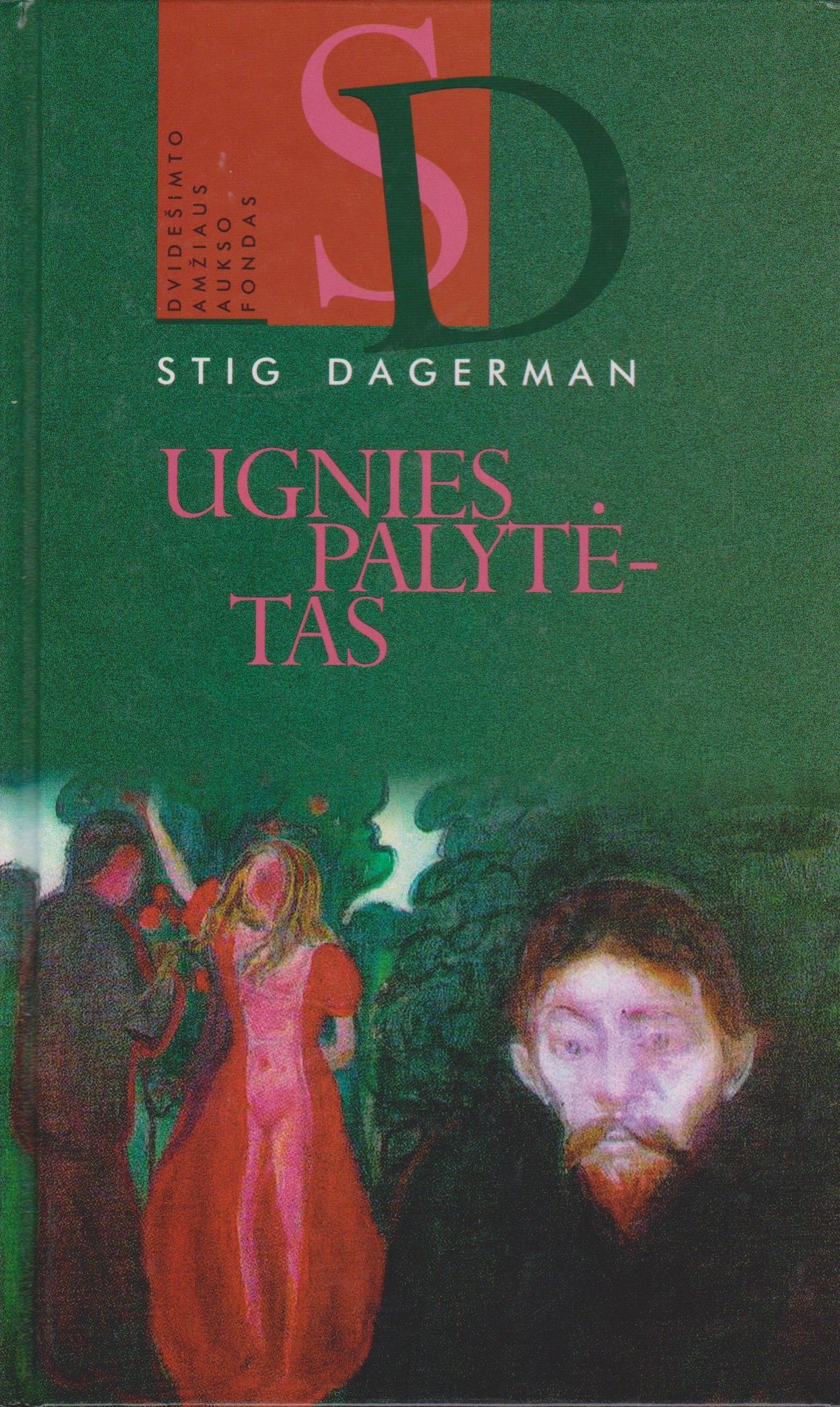 S. Dagerman - Ugnies palytėtas (žr. būklę)