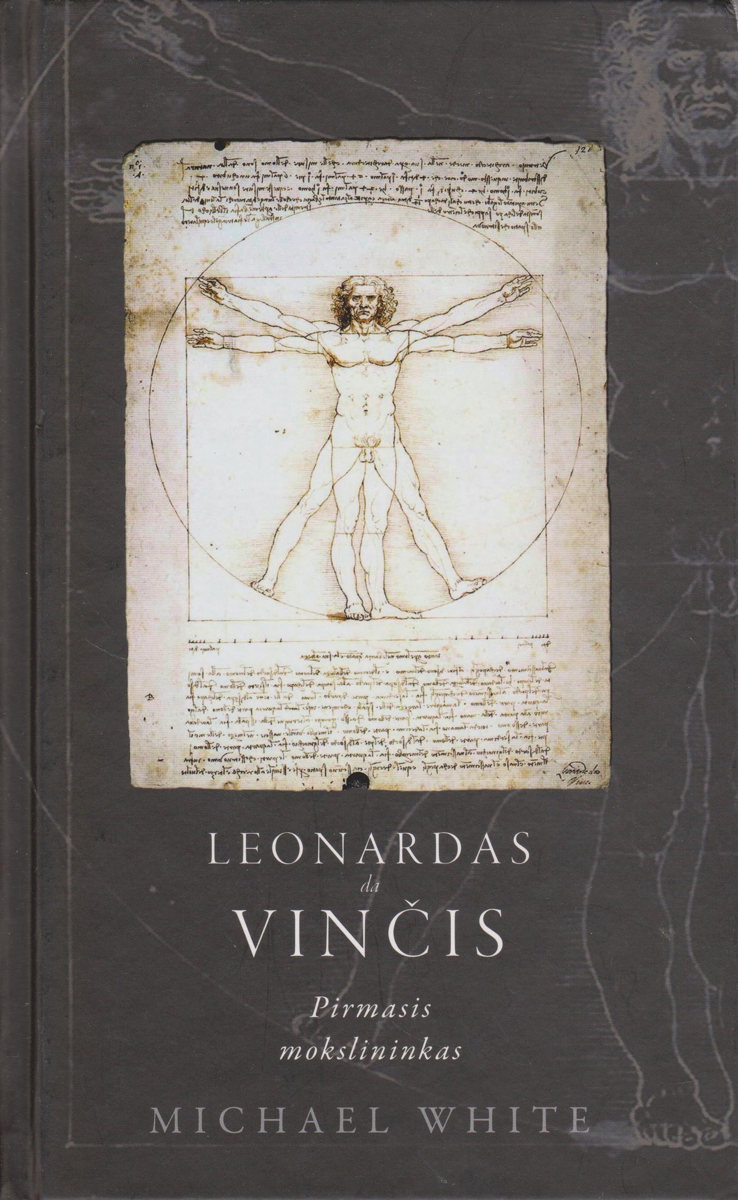 Leonardas da Vinčis. Pirmasis mokslininkas