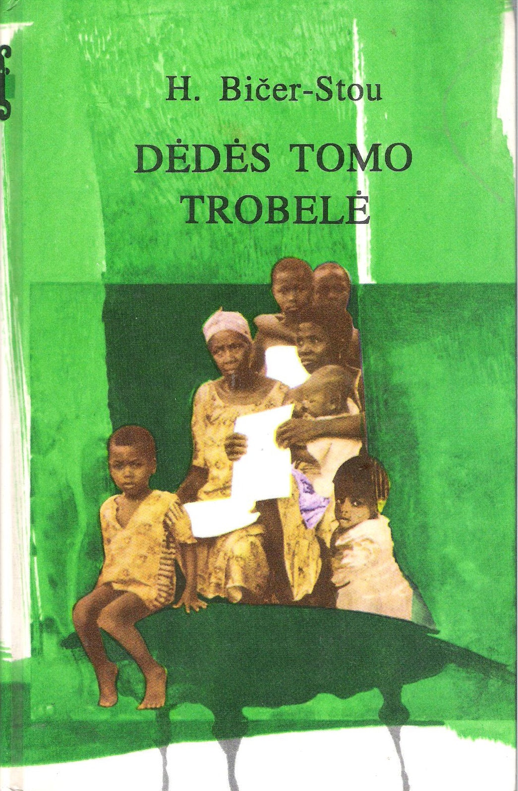 H. Bičer-Stou - Dėdės Tomo trobelė
