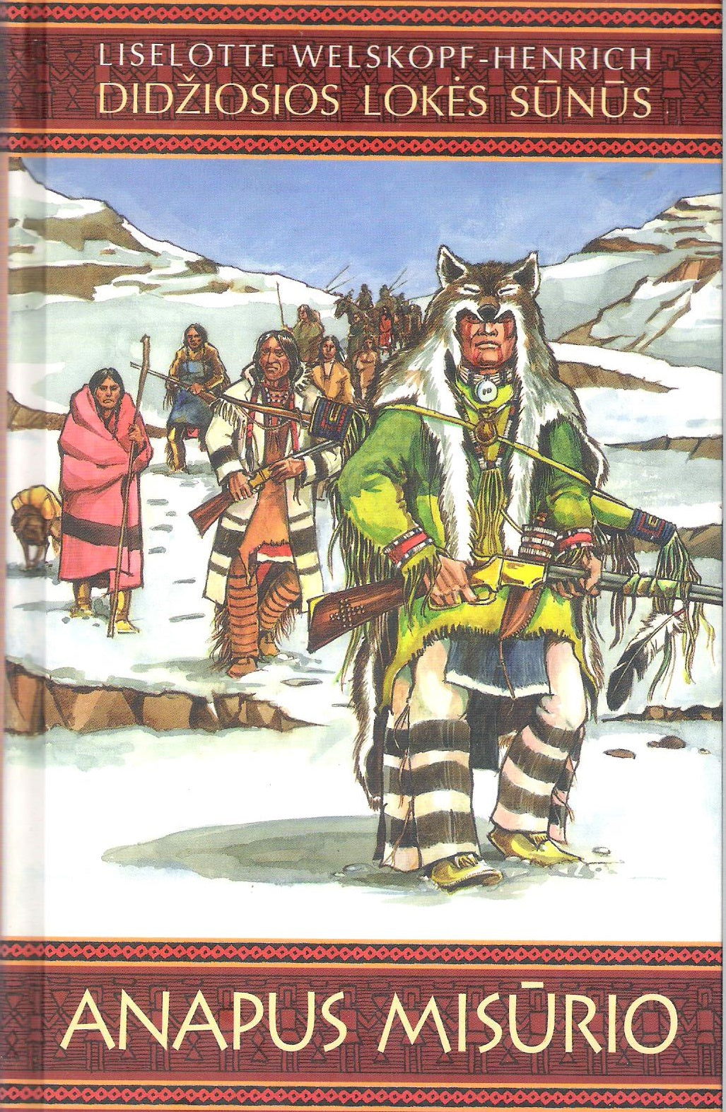Velskopf-Henrich Lizelotė - Didžiosios lokės sūnūs (6 knygos)