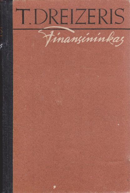T. Dreizeris - Geismo trilogija:  Finansininkas / Titanas / Stoikas