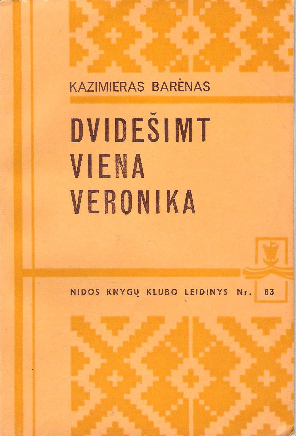 Kazimieras Barėnas - Dvidešimt viena Veronika, 1971, London