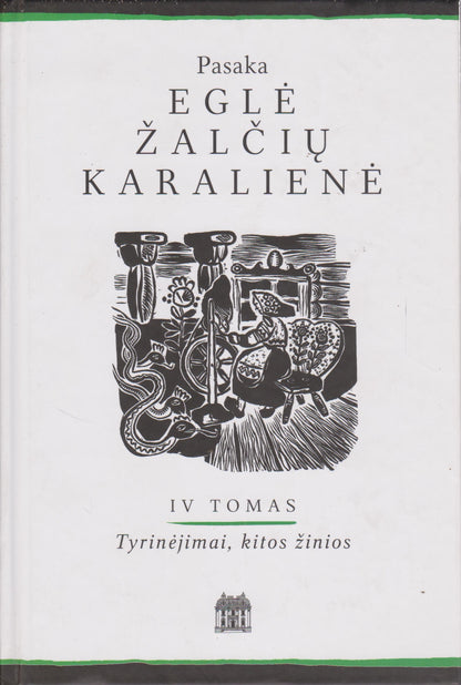 Pasaka Eglė žalčių karalienė (4 tomai)