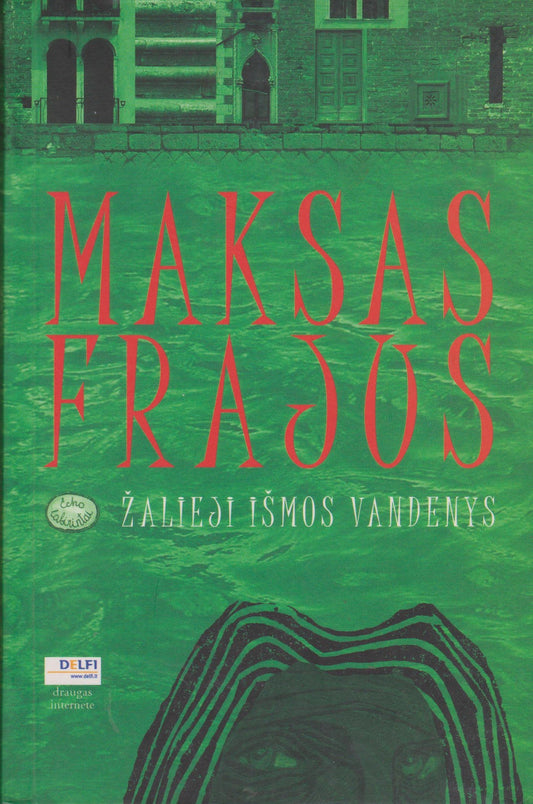 M. Frajus - Žalieji Išmos vandenys
