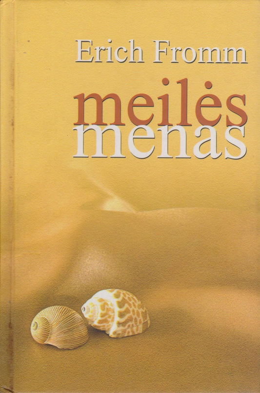 Erich Fromm - Meilės menas