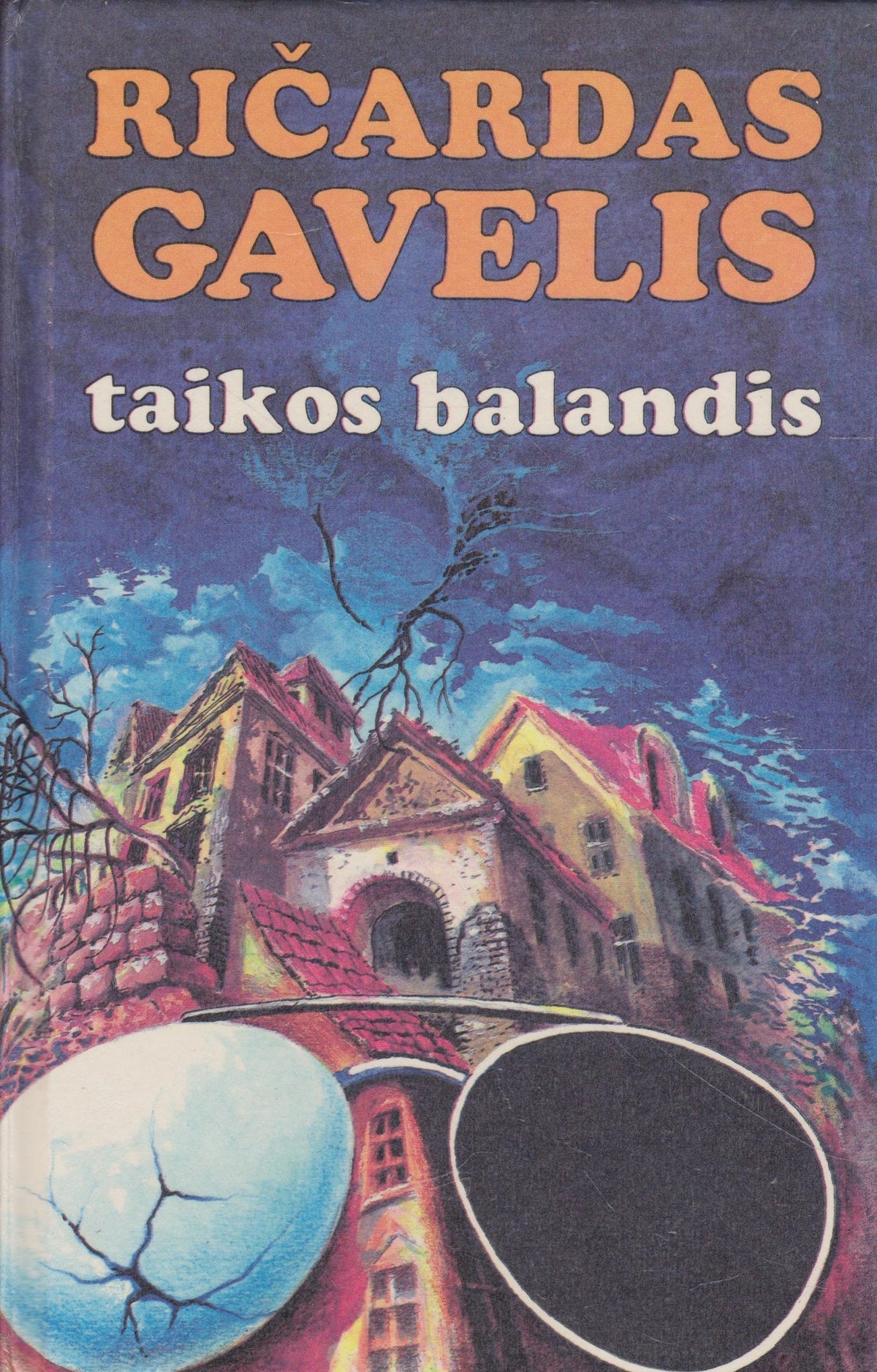 Ričardas Gavelis - Taikos balandis