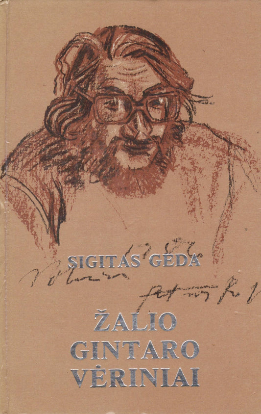 Sigitas Geda - Žalio gintaro vėriniai