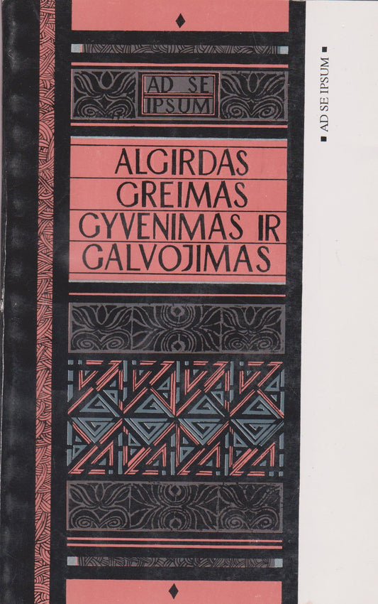 A. J. Greimas - Gyvenimas ir galvojimas : straipsniai, esė, pokalbiai (žr, būklę)