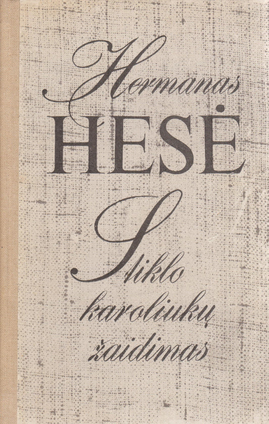 Hermann Hesse - Stiklo karoliukų žaidimas (žr. būklę)