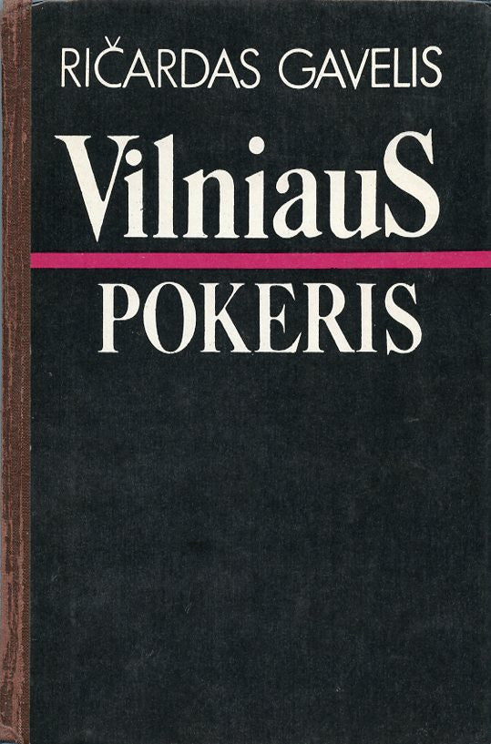Ričardas Gavelis - Vilniaus pokeris
